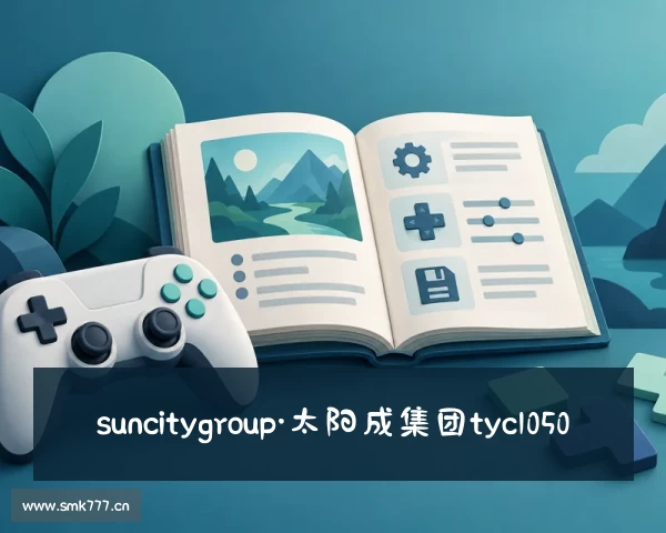 APP下载suncitygroup·太阳成集团tyc1050「澳门」官方网站